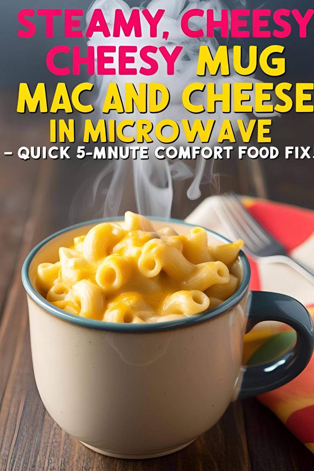 Easy 5-minute microwave mug mac and cheese with creamy, melty texture