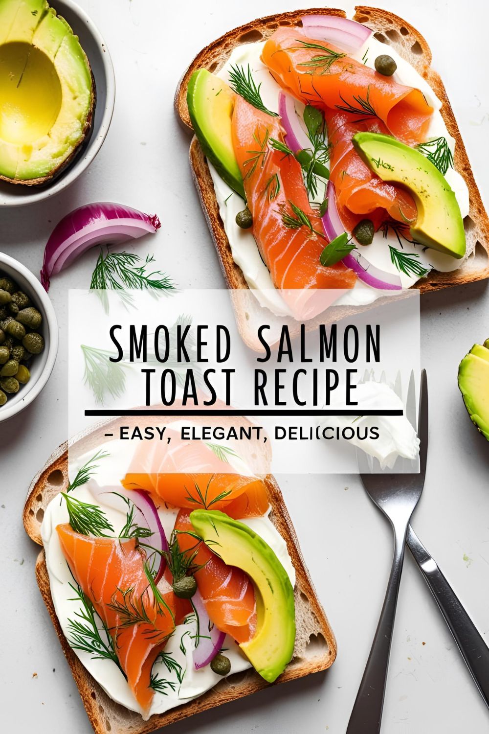 Smoked salmon toast on sourdough bread topped with cream cheese, red onion, capers, avocado, and dill, styled for a gourmet brunch look.
