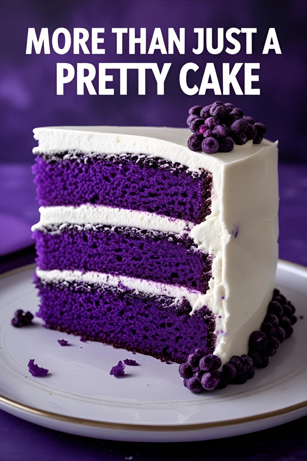 A slice of purple birthday cake with three layers and white frosting, showing the vibrant purple crumb. Text overlay says: "More Than Just a Pretty Cake".