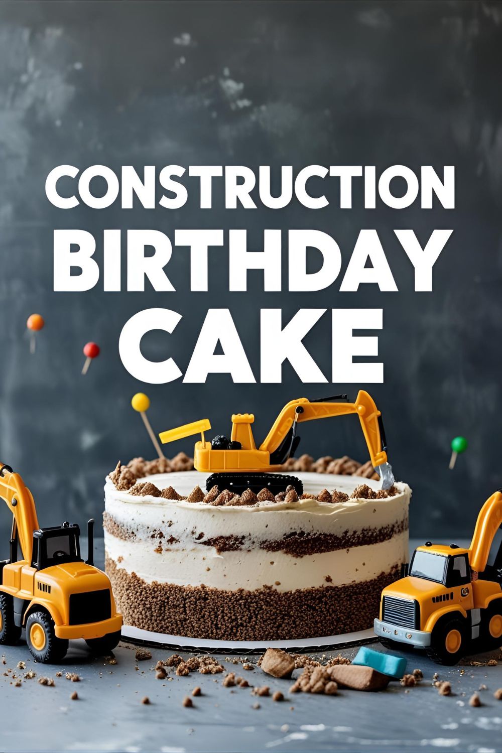 Construction-themed birthday cake decorated with toy trucks and cookie “dirt”