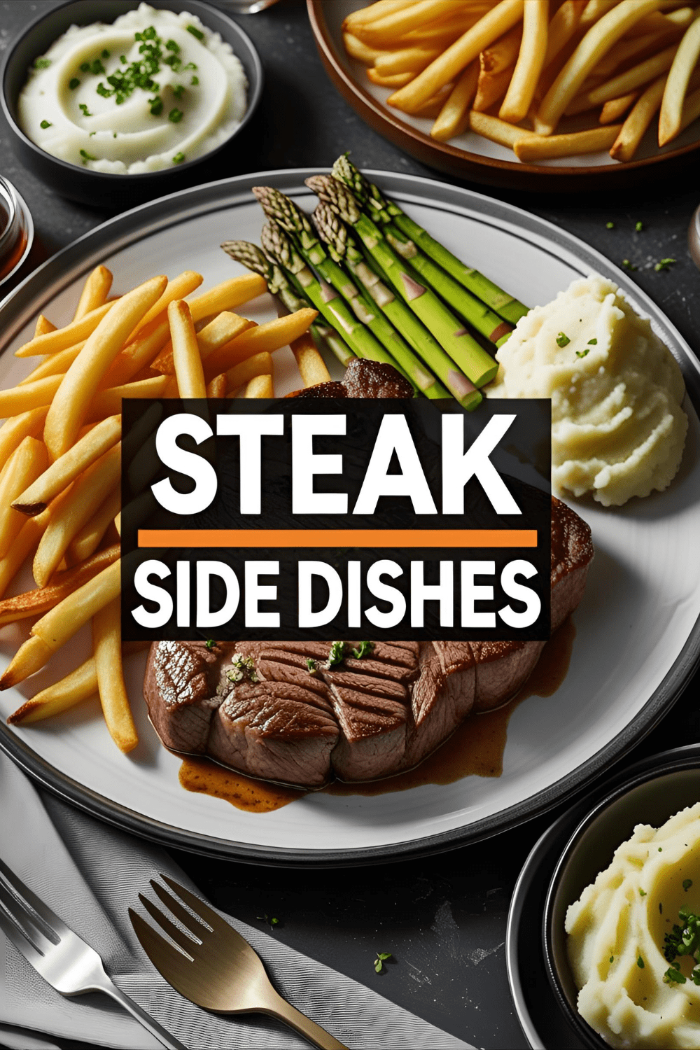 Steak dinner plate with fries, asparagus and mashed potatoes