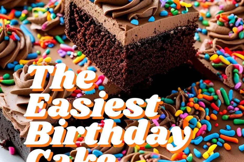 A fun chocolate sheet cake covered in sprinkles with the text overlay "The Easiest Birthday Cake You'll Ever Make".