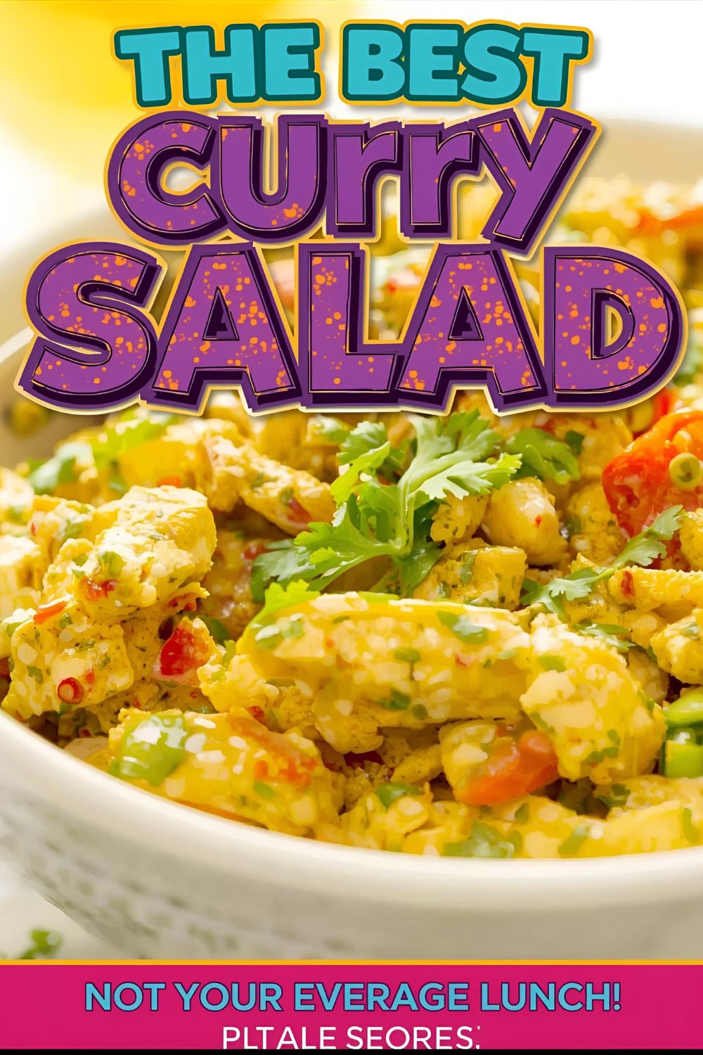 A beautiful bowl of curry chicken salad with the text "The Best Curry Chicken Salad."