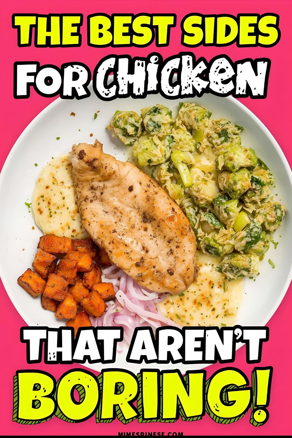 A plate showing a piece of grilled chicken with a trio of colorful side dishes, with the text "The Best Sides for Chicken."