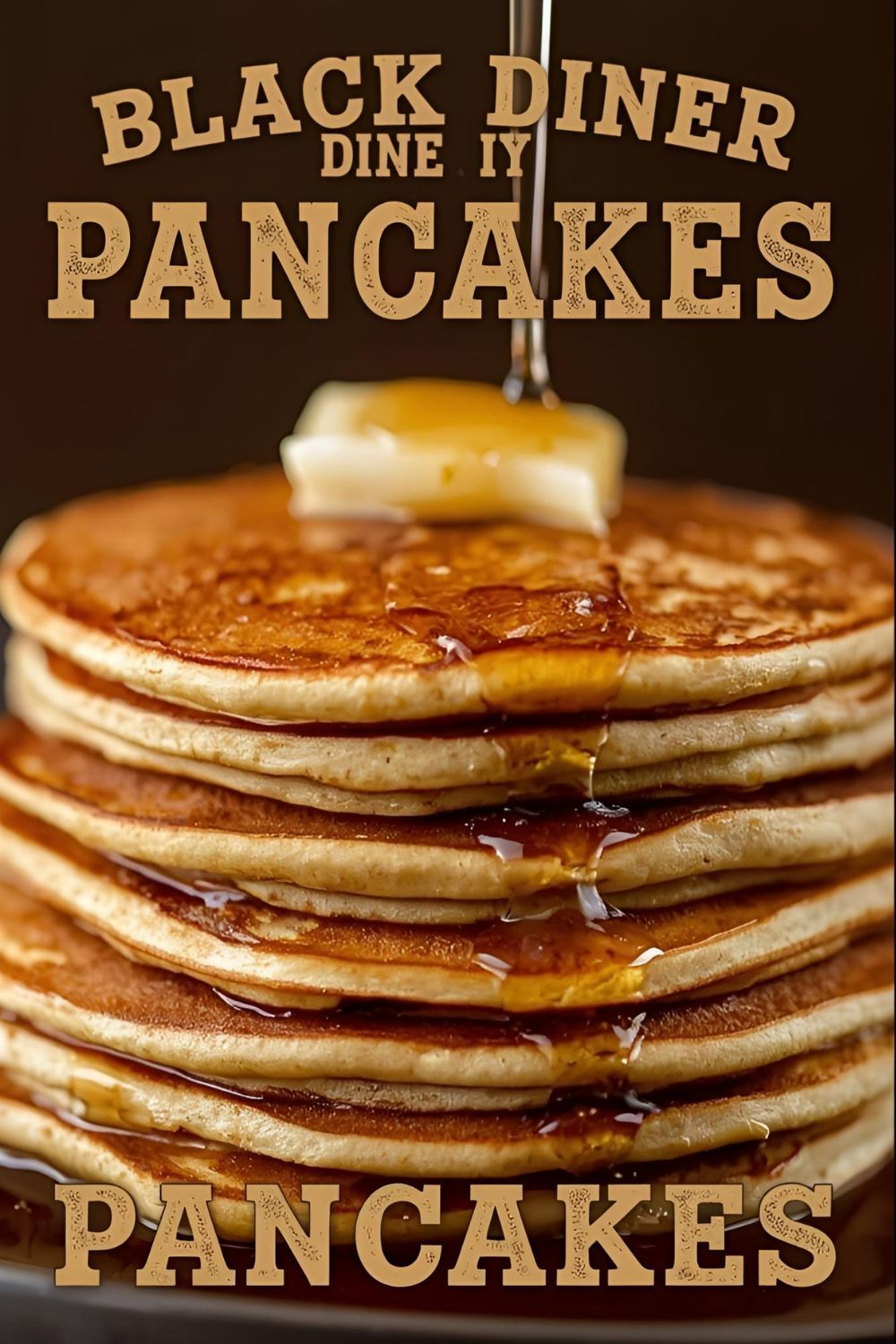 A tall stack of fluffy pancakes with butter and syrup, with the text overlay "Black Bear Diner Pancakes."