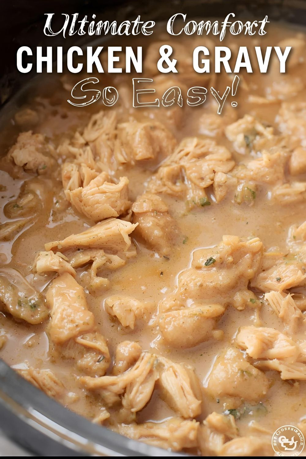A serving of creamy crockpot chicken and gravy with the text "Crockpot Chicken and Gravy."