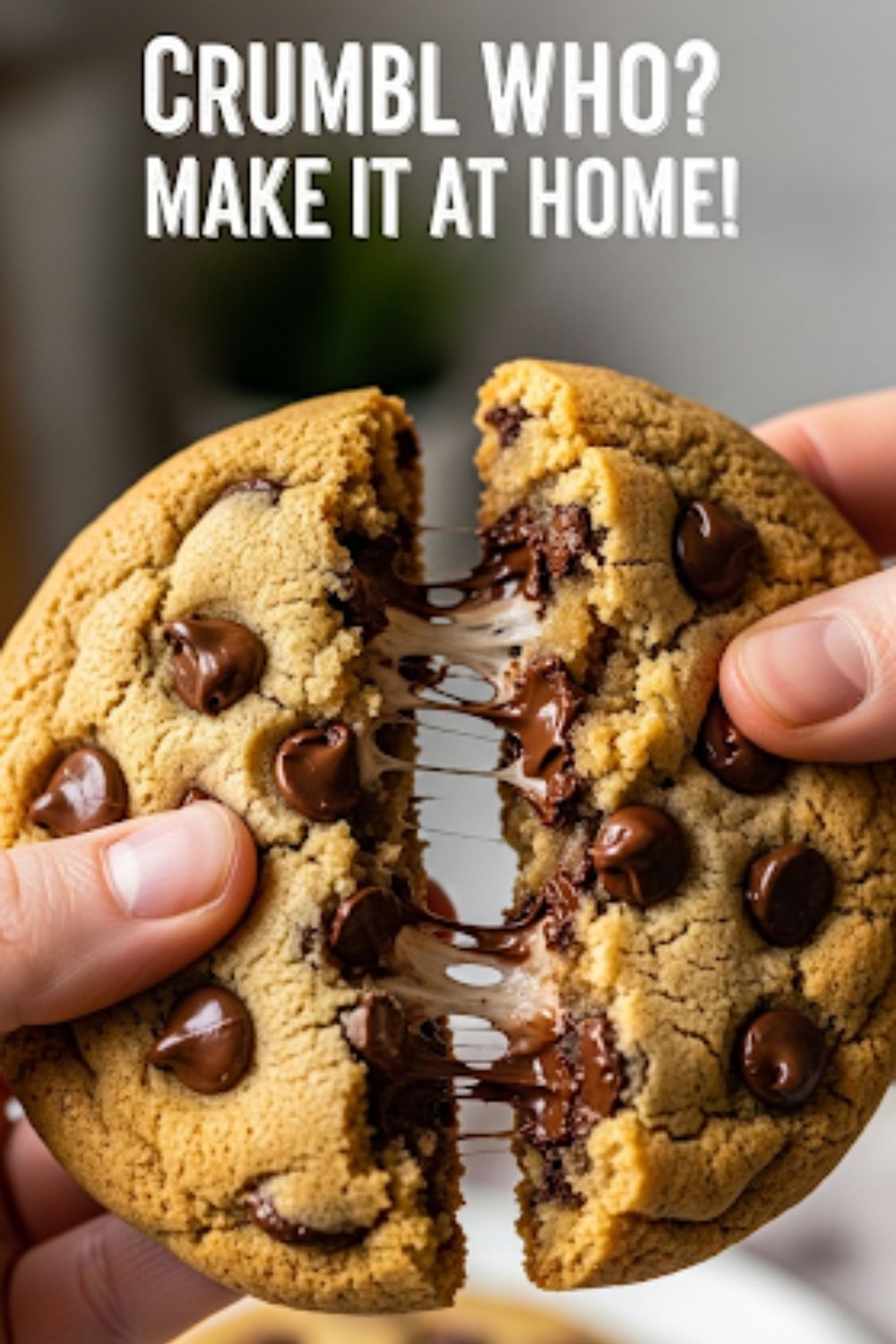 Text overlay "The Ultimate Crumbl Cookie Copycat" over a picture of a giant, thick milk chocolate chip cookie broken in half to reveal a gooey, melty center.
