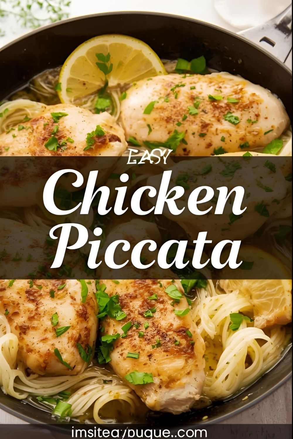 A skillet of golden-brown chicken piccata with the text overlay "Easy Chicken Piccata."
