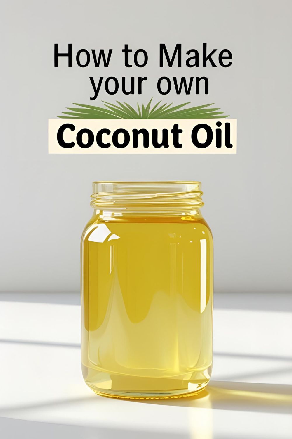 A glass jar filled with clear, homemade virgin coconut oil, with fresh coconut pieces next to it.