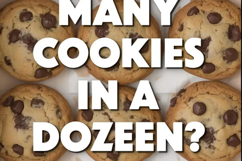 A box of a dozen chocolate chip cookies with the text "How Many Cookies in a Dozen?"