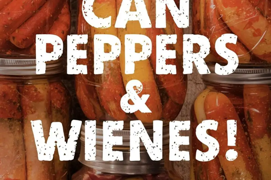 Jars of canned peppers and wieners with the text "How to Can Peppers and Wieners."