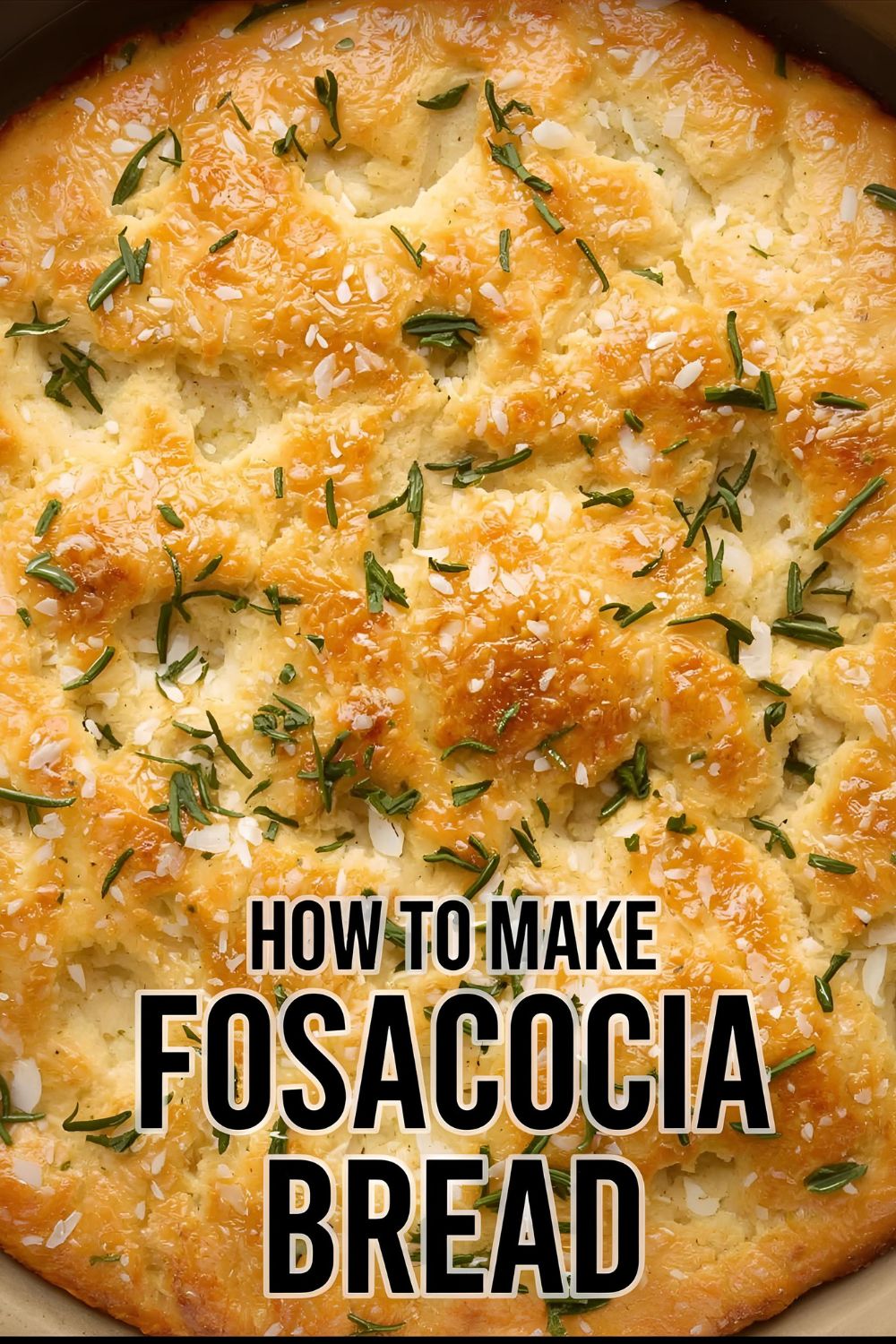 Text overlay "How to Make Focaccia Bread" on a stunning image of a golden-brown, dimpled focaccia with rosemary and flaky salt.