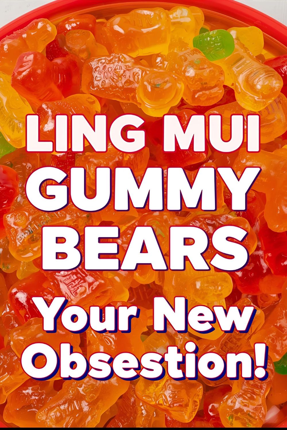 A bowl of reddish-dusted li hing mui gummy bears with the text "How to Make Li Hing Mui Gummy Bears."