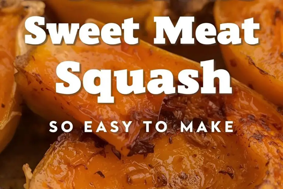 Roasted sweet meat squash halves with the text "How to Make Sweet Meat Squash."