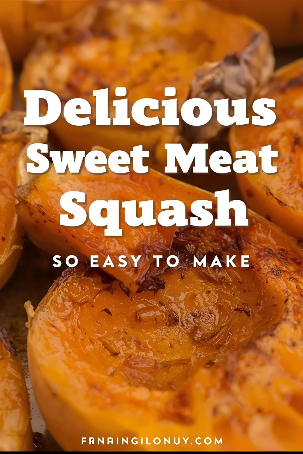 Roasted sweet meat squash halves with the text "How to Make Sweet Meat Squash."
