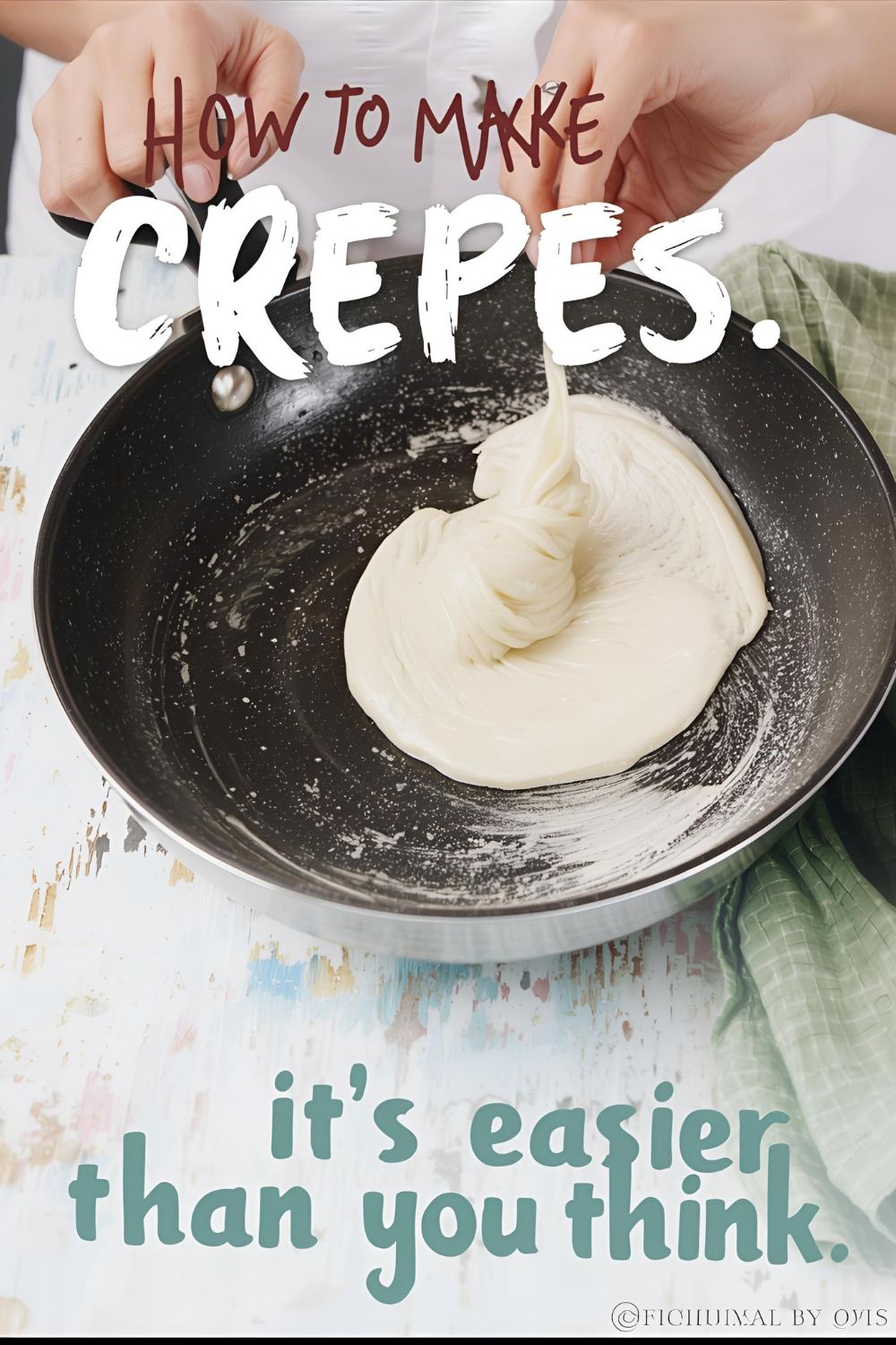 Text overlay "How to Make Crepes Easy" over a beautiful shot of a thin, delicate crepe being folded in a pan with strawberries and Nutella.