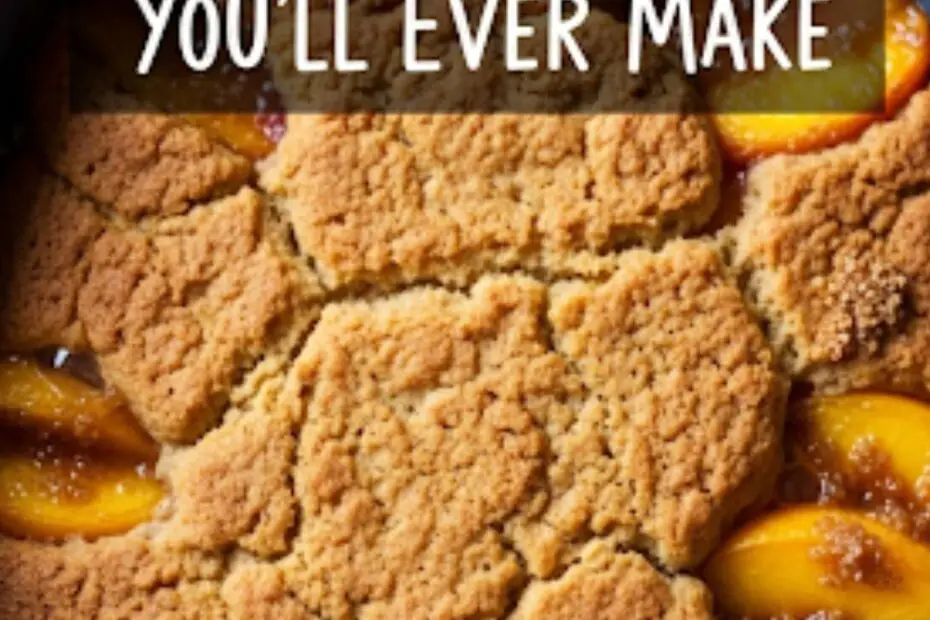 Text overlay "How to Make Peach Cobbler" over a vibrant image of a bubbling, golden-brown peach cobbler fresh out of the oven in a rustic baking dish.