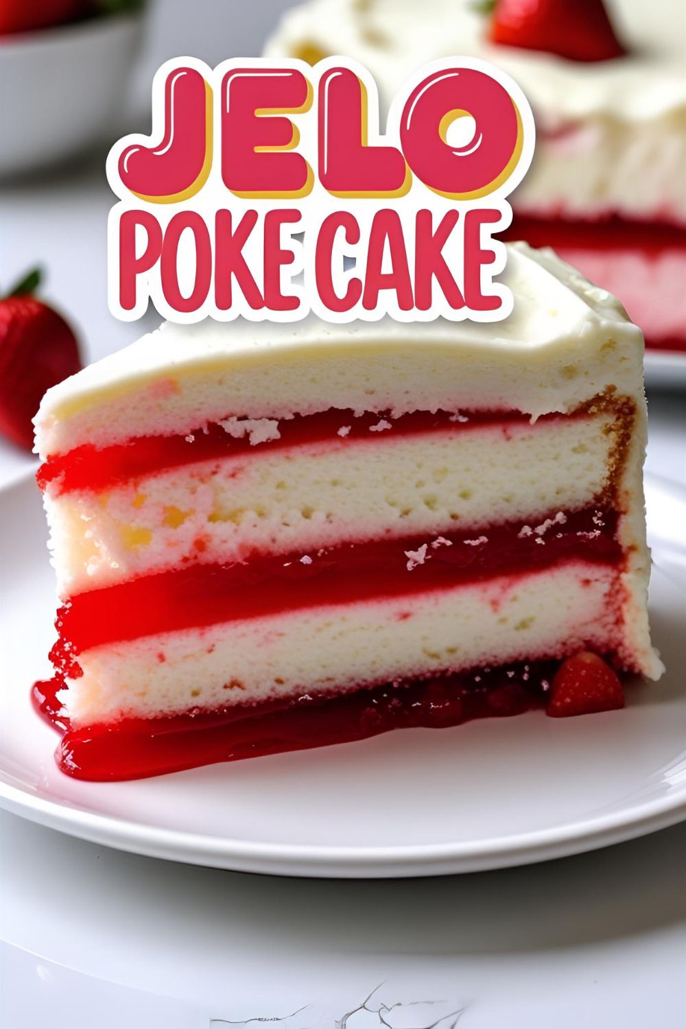 A colorful slice of strawberry jello poke cake with the text overlay "The Easiest Jello Poke Cake."