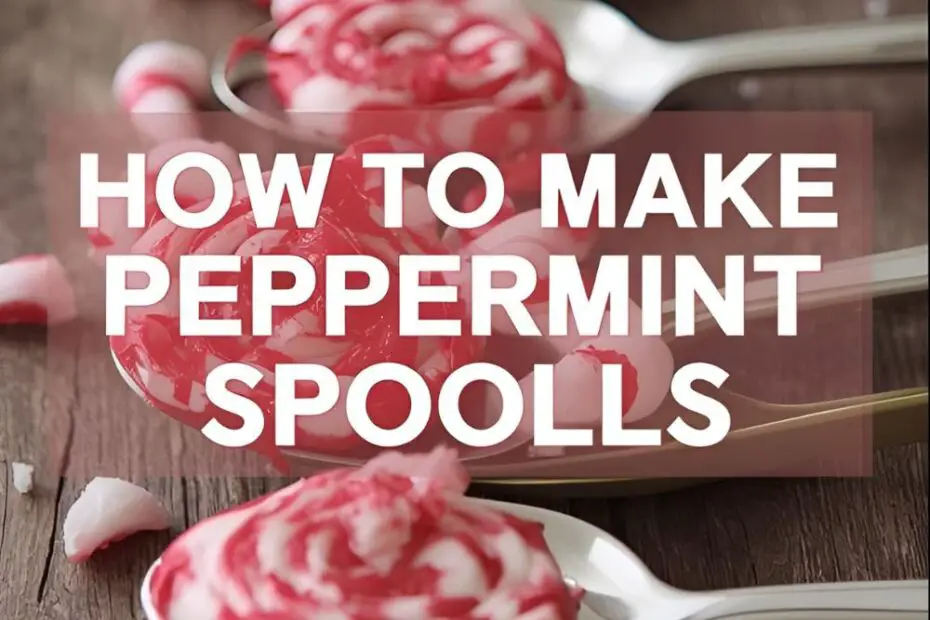 How to Make Peppermint Spoons