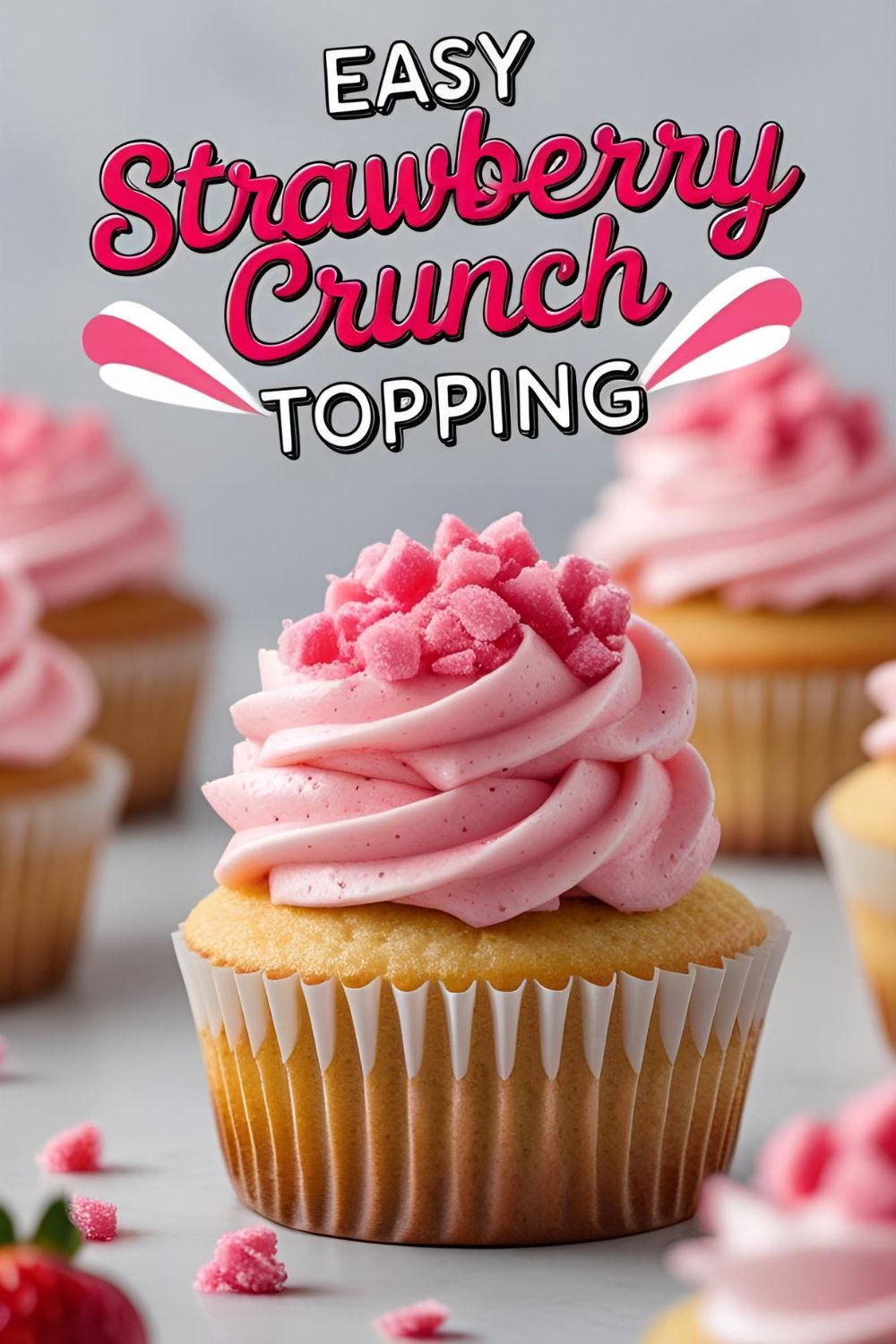 "EASY STRAWBERRY CRUNCH TOPPING" on a vibrant, appealing image of the pink crumble in a bowl