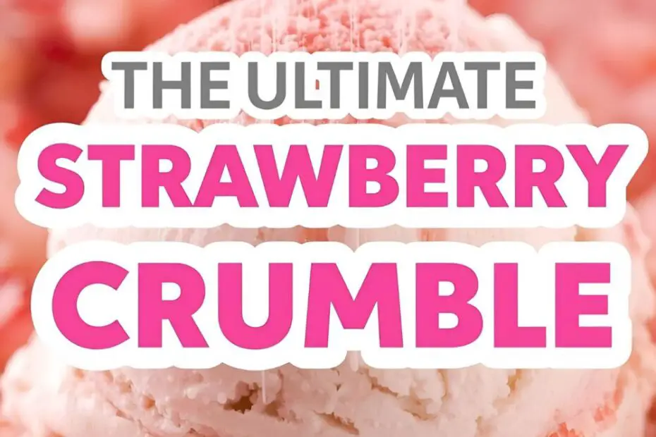 A bowl of pink strawberry shortcake crumble with the text overlay "The Ultimate Strawberry Shortcake Crumble."