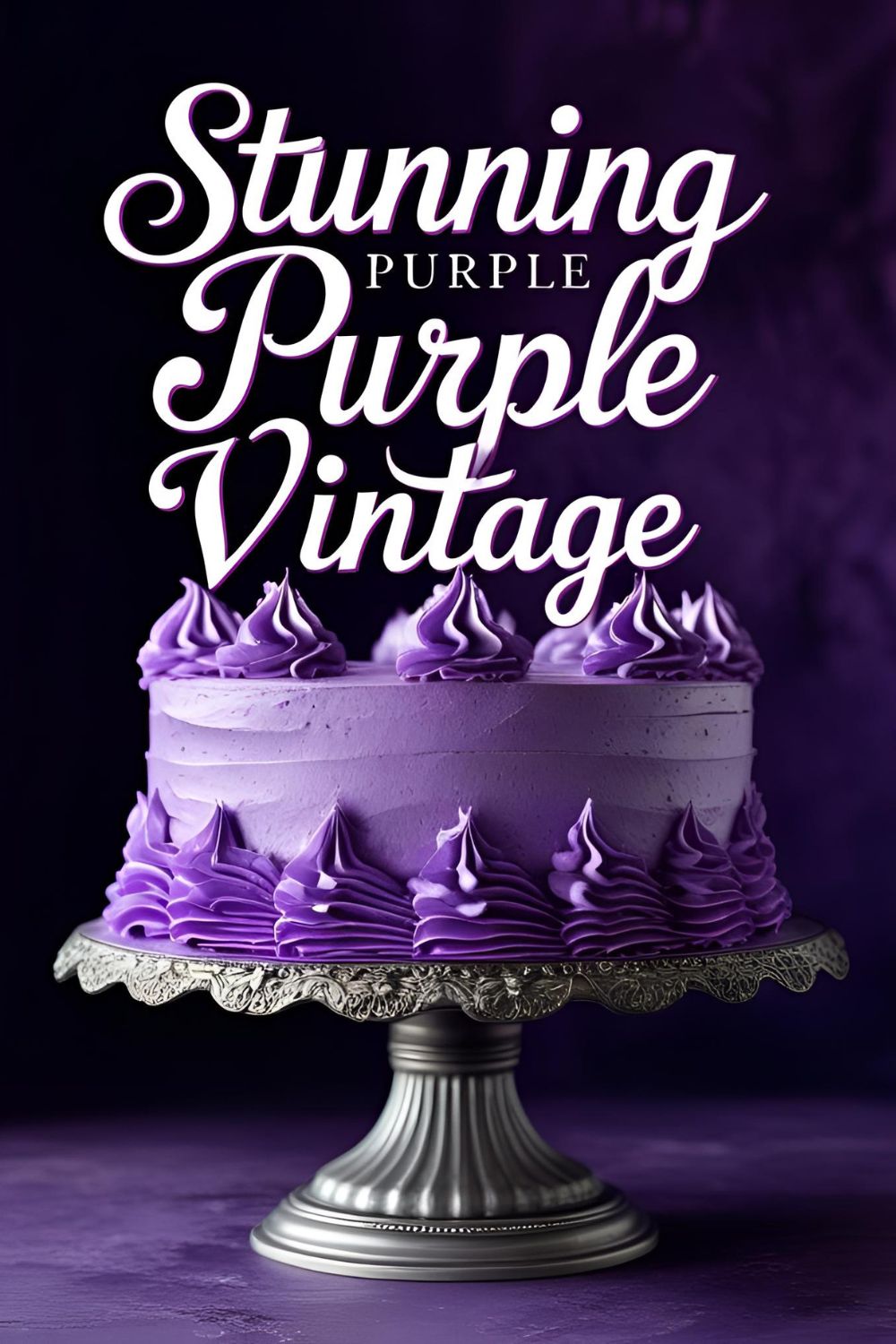 An elaborately piped purple vintage cake on a stand with the text overlay "Stunning Purple Vintage Cake."