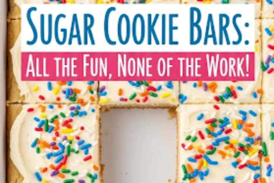 Text overlay "The Easiest Sugar Cookie Bars" over a vibrant image of thick, chewy sugar cookie bars with creamy white frosting and a shower of colorful rainbow sprinkles.