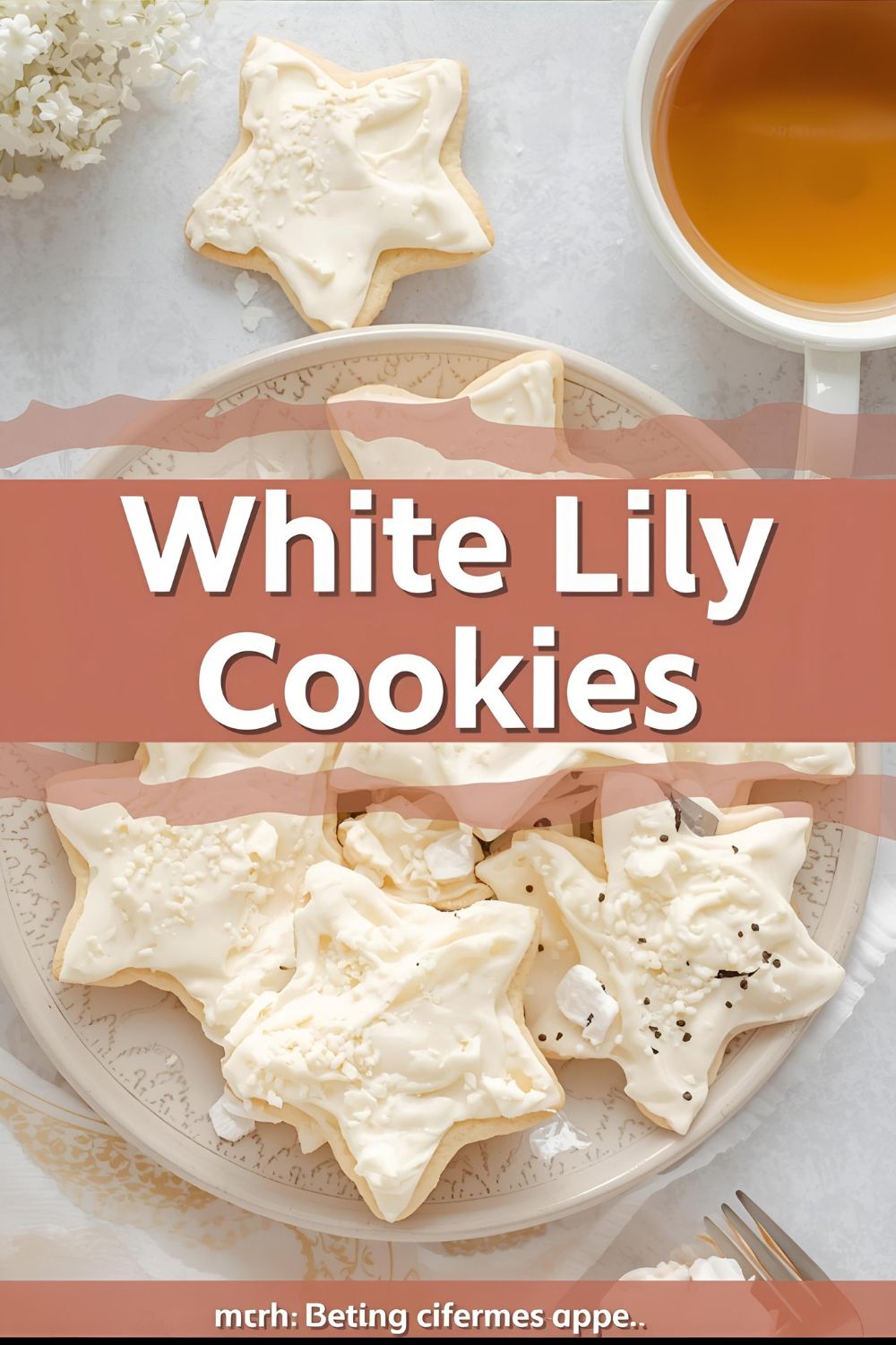 Text overlay "White Lily Cookies" on a background image of pale, delicate butter cookies arranged on a plate with a cup of tea.