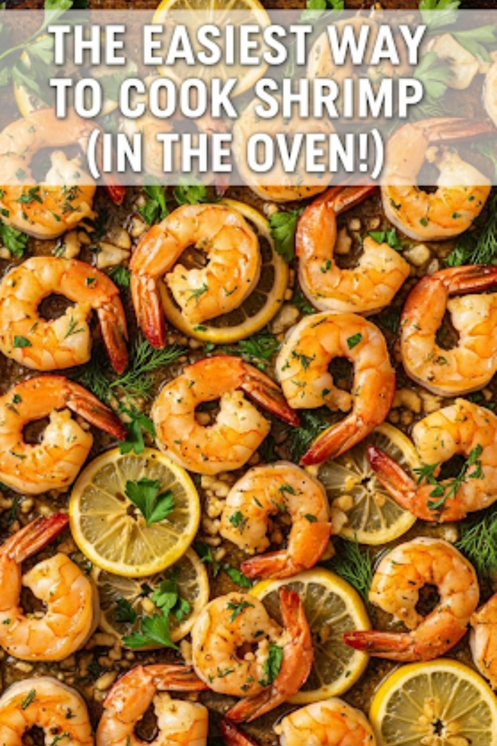 Text overlay "How to Cook Shrimp in the Oven" over a vibrant, delicious-looking image of perfectly roasted pink shrimp on a sheet pan, garnished with fresh parsley and lemon